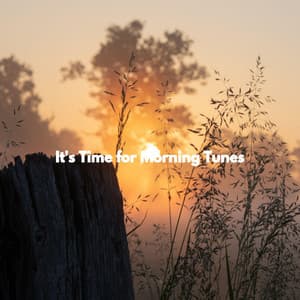 It's Time for Morning Tunes - Rainy Day Jazz
