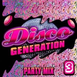 Generation Disco Vol. 3 - Generation Disco