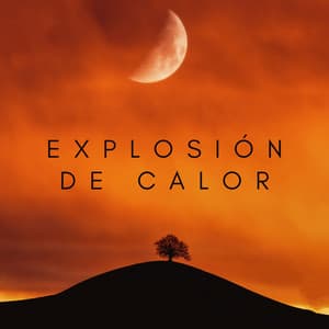 Explosión De Calor - Tormenta Solar