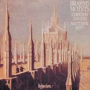 Brahms: Motets - Johannes Brahms