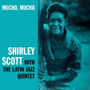 Mucho Mucho - Shirley Scott