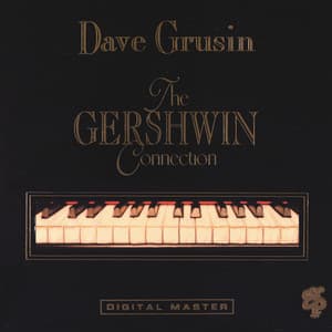The Gershwin Connection - Dave Grusin