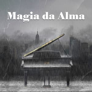 Magia da Alma: Música Relaxante de Piano com Sons de Chuva e Trovão em Segundo Plano, Meditação e Alívio do Estresse - Academia de Música para Massagem e Relaxamento