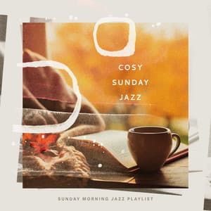 Cosy Sunday Jazz - Sunday Morning Jazz Playlist