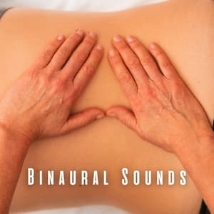Binaural Sounds: Massage Therapy with Nature Sounds - Massage Therapy