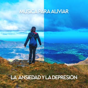 Música Para Aliviar La Ansiedad Y La Depresión - Música Zen Relajante Conjunto
