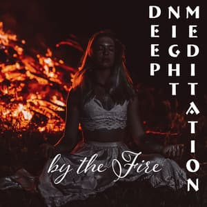 Deep Night Meditation by the Fire - Great Meditation Guru