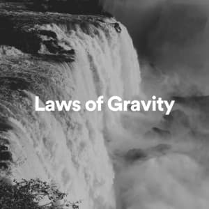 Laws of Gravity - Waterfalling
