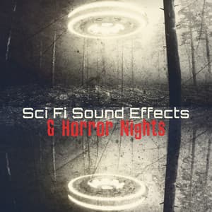Sci Fi Sound Effects & Horror Nights - Halloween Effects Horror Library