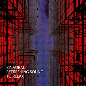Binaural: Refreshing Sound To Relax - Sleeping Alpha Waves