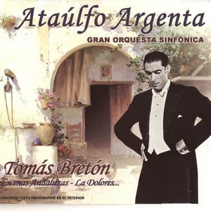 Ataúlfo Argenta - Gran Orquesta Sinfónica - Ataúlfo Argenta