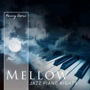 Mellow Jazz Piano Nights - Kenny Bern