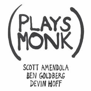 Plays Monk - Ben Goldberg