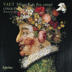 Vaet: Missa Ego flos campi & Other Sacred Music - Jacobus Vaet
