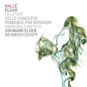 Elgar: Falstaff, Romance for Bassoon, Cello Concerto & Smoking Cantata - Hallé
