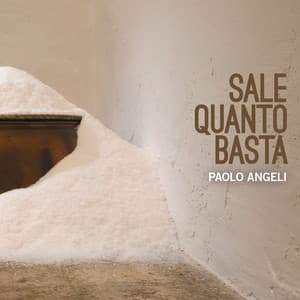 Sale Quanto Basta - Paolo Angeli
