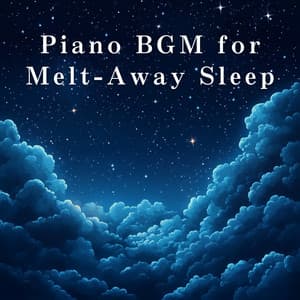 Piano BGM for Melt-Away Sleep - Relax α Wave