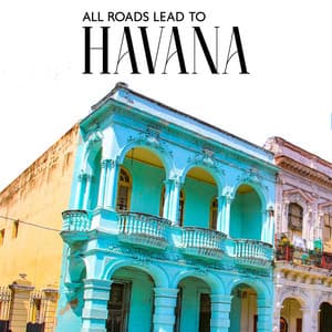 All Roads Lead to Havana: Energetic Jazz in Latin Style, South America Music for Good Vibes Only - Wake Up Music Paradise