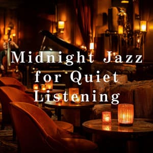 Midnight Jazz for Quiet Listening - LOVE BOSSA