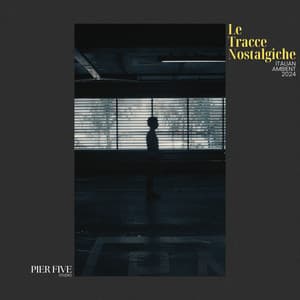 Le Tracce Nostalgiche - Relaxamento Soundscape