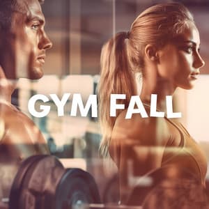 Gym Fall - Workout Motivation Center
