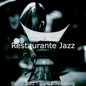Piano Jazz - Bgm for Baking - Restaurante Jazz