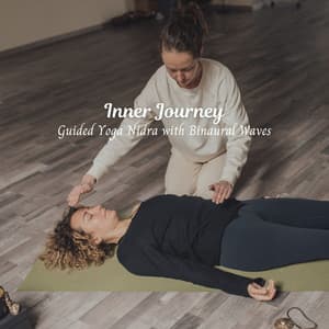 Inner Journey: Guided Yoga Nidra with Binaural Waves - Healing Sines Binaural