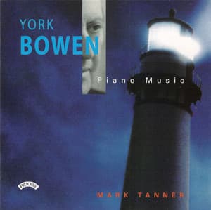 York Bowen: Piano Music - York Bowen