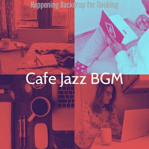 Happening Backdrop for Cooking - Cafe Jazz BGM