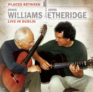 Places Between - John Williams & John Etheridge Live in Dublin - John C. Williams
