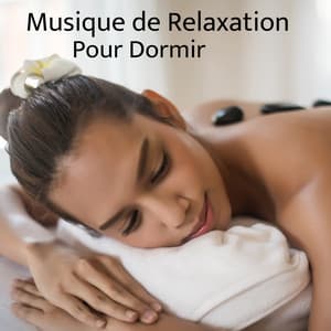 Musique de Relaxation Pour Dormir - Relaxation Sommeil et Détente