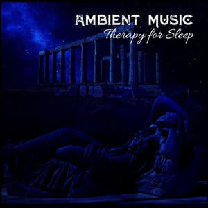 Ambient Music Therapy for Sleep - Music For Absolute Sleep