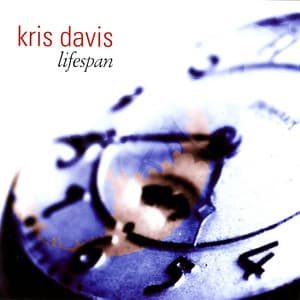 Lifespan - Kris Davis