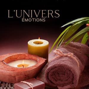 L'univers des émotions: Chansons orientales pour le spa et les soins personnels, Musique thaïlandaise - Buddhist méditation académie