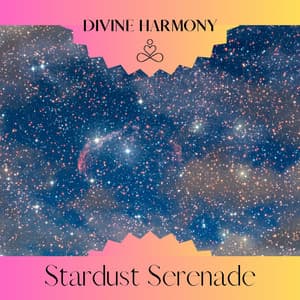Stardust Serenade - Divine Harmony