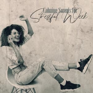 Calming Sounds for Stressful Week: Relaxing Music, Sounds Healing Therapy, Positive Thoughts, Relaxation, Peaceful Mind, Calm Yoga - New Age Harmonic Melodies