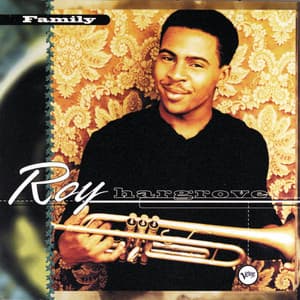 Family - Roy Hargrove