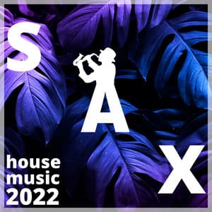 Sax House Music 2022 - Beach House Chillout Music Academy & Cool Chillout Zone