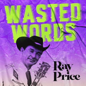 Wasted Words - Ray Price
