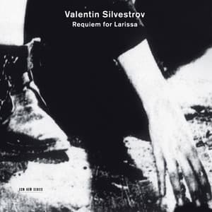 Silvestrov: Requiem for Larissa - Valentin Silvestrov