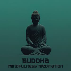 Buddha Mindfulness Meditation: Boost Your Awareness, Gentle Meditation Sounds - Mindfulness Meditation Guru