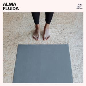 Alma Fluida: Música de Yoga Relajante - Musica de Yoga