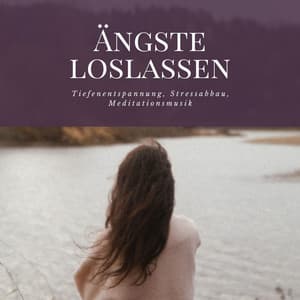 Ängste loslassen: Tiefenentspannung, Stressabbau, Meditationsmusik - Gewitter Naturgeräusche Entspannungsmusik
