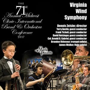 2017 Midwest Clinic: Virginia Wind Symphony - Virginia Wind Symphony