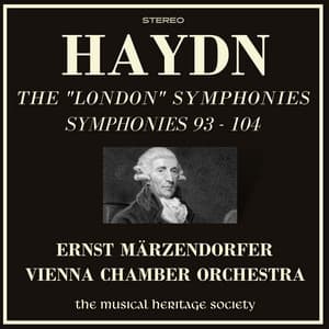 Haydn: Symphonies 93-104 - The "London" Symphonies - Joseph Haydn