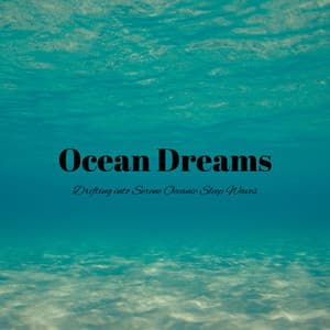 Ocean Dreams: Drifting into Serene Oceanic Sleep Waves - Ocean in HD