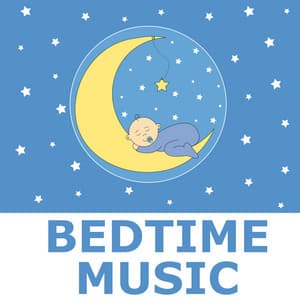 Bedtime Music - Lullaby Babies
