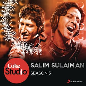 Coke Studio India Season 3: Episode 4 - Salim–Sulaiman