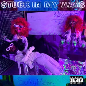 $tuck in My Ways - Bucky Malone
