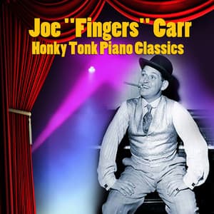 Honky Tonk Piano Classics - Joe "Fingers" Carr